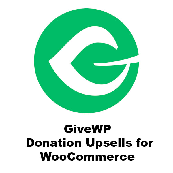 GiveWP Donation Upsells for WooCommerce