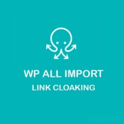 WP All Import Link Cloaking Add-On